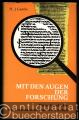 Mit den Augen der Forschung. Kleine Geschichte der neutestamentlichen Wissenschaft.