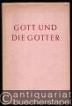Gott und die Götter. Festgabe für Erich Fascher zum 60. Geburtstag.
