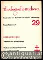 Tradition und Interpretation. Studien zum Neuen Testament und zur Hermeneutik (= Theologische Bücherei, Neudrucke und Berichte aus dem 20. Jahrhundert, Band 29).