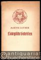 Martin Luther: Liturgische Schriften (= Evangelische Lehr- und Trostschriften, Heft 1).