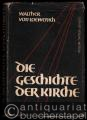Die Geschichte der Kirche.