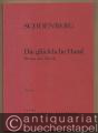 Die glückliche Hand, Op. 18. Drama mit Musik (= Universal-Edition Nr. 13613). Partitur.