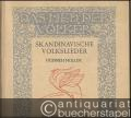 Skandinavische (schwedische, norwegische, dänische, isländische) Volkslieder (= Das Lied der Völker, Edition Schott 552).