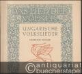 Ungarische Volkslieder (= Das Lied der Völker, Edition Schott 560).