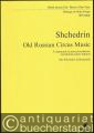 Old russian circus music / Starinnaja muzyka rossijskich provincial'nych cirkov / Alte Russische Zirkusmusik. 3. Konzert für Sinfonie-Orchester (1989) (= Musik unserer Zeit / Music of our time, Nr. 8182). Studienpartitur / Study score.