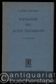 Theologie des Alten Testaments (= Neue theologische Grundrisse, hrsg. von Rudolf Bultmann)