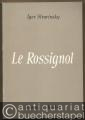 Le Rossignol / The Nightingale / Die Nachtigall / Solovej. Conte lyrique en trois actes de I. Stravinsky et S. Mitousoff d'apres Andersen (= Hawkes Pocket Scores, No. 738).