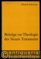 Beiträge zur Theologie des Neuen Testaments. Neutestamentliche Aufsätze (1955-1970).