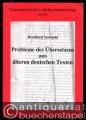 Probleme des Übersetzens aus älteren deutschen Texten (= Germanistische Lehrbuchsammlung, hrsg. v. Hans-Gert Roloff, Band 23).