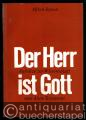 Der Herr ist Gott. Aufsätze zur Wissenschaft vom Alten Testament.
