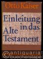 Einleitung in das Alte Testament. Eine Einführung in ihre Ergebnisse und Probleme.