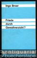 Friede durch Gewaltverzicht? Vier Abhandlungen zu Friedensproblematik und Bergpredigt (= Kleine Reihe zur Bibel, Bd. 25).