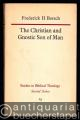 The Christian and Gnostic Son of Man (= Studies in Biblical Theology, Second Series, 14).
