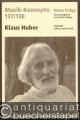 Klaus Huber (= Musik-Konzepte, Neue Folge, 137/138).