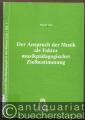 Der Anspruch der Musik als Faktor musikpädagogischer Zielbestimmung (= Musikwissenschaft / Musikpädagogik in der Blauen Eule, Band 3).