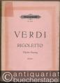 Rigoletto. Oper in drei Akten (= Edition Peters, Nr. 2185). Klavierauszug.