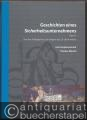 Geschichten eines Sicherheitsunternehmens. Band 1: Von den Anfängen bis zum Beginn des 20. Jahrhunderts.