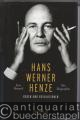 Hans Werner Henze. Rosen und Revolutionen. Die Biographie.
