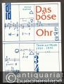 Das böse Ohr. Texte zur Musik 1961 - 1991.