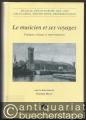 Le musicien et ses voyages. Pratiques, reseaux et representations (= Musical life in Europe 1600 - 1900. Circulation, institutions, representation).
