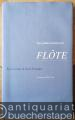 Das goldene Zeitalter der Flöte. Die Boehmflöte in Frankreich 1832 - 1932. Durchsetzung, Gestaltung, Wirkung.