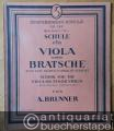 Schule für Viola oder Bratsche auch zum Selbstunterricht geeignet / School for the Viola or Tenor Violin (also for self-instruction) von A. Brunner (= Zimmermann-Schule, Nr. 163).
