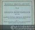 Lamentationes Jeremiae Prophetae (Die Klagelieder des Propheten Jeremias). Heft II: Zweite und dritte Lektion zum Gründonnerstag. Dritte Lektion zum Karfreitag (= Nagels Musik-Archiv, Nr. 28). Für eine Sopranstimme mit Generalbass.