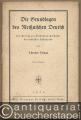 Die Grundlagen des Meißnischen Deutsch. Ein Beitrag zur Entstehungsgeschichte der deutschen Hochsprache.