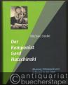 Der Komponist Gerd Natschinski. Der Meister von Musical, Filmmusik und Schlager in der DDR.