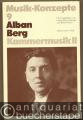 Alban Berg. Kammermusik II (= Musik-Konzepte, 9).