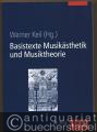 Basistexte Musikästhetik und Musiktheorie (= Basiswissen Musik. UTB 8359).