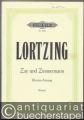 Zar und Zimmermann. Komische Oper in 3 Akten (= Edition Peters, Nr. 2051). Klavierauszug.