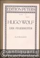 Der Feuerreiter. Ballade von E. Mörike für Chor und grosses Orchester (= Edition Peters, No. 3713). Klavierauszug.