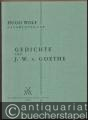 Gedichte von J. W. v. Goethe (1888 - 1889) für eine Singstimme und Klavier (= Hugo Wolf. Sämtliche Werke. Kritische Gesamtausgabe, Band 3/II: Nr. 32-51).