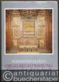 Orgelregistrierung. Klanggestaltung der Orgelmusik.