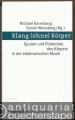 Klang (ohne) Körper. Spuren und Potenziale des Körpers in der elektronischen Musik (= MedienAnalysen, Bd. 5).