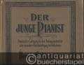 Der junge Pianist. Praktischer Lehrgang für den Anfangsunterricht, unter besonderer Berücksichtigung des Volksliedes.