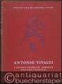 Antonio Vivaldi. Catalogo numerico-tematico delle opere strumentali. Istituto Italiano Antonio Vivaldi, fondato da Antonio Fanna. Direzione artistica di Gian Francesco Malipiero.
