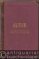 Armide. Oper in 5 Acten von Chr. Gluck (= Opern im Klavier-Auszuge mit Text). Klavierauszug.