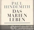 Das Marienleben. Gedichte von Rainer Maria Rilke für Sopran und Klavier (= Edition Schott, Nr. 2026).