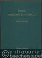 Madam Butterfly / Madame Butterfly. Japanische Tragödie in drei Akten / Tragedia Giapponese (= Edition Peters, Nr. 9635). Klavierauszug mit italienischem und deutschem Text.