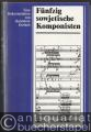 Fünfzig sowjetische Komponisten der Gegenwart. Fakten und Reflexionen.