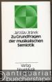 Zu Grundfragen der musikalischen Semiotik.