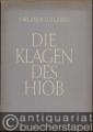 Die Klagen des Hiob. Sacrae Lectiones novem ex propheta Hiob. Für vier gemischte Stimmen (= Edition Merseburger, 410).