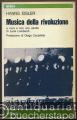 Musica della rivoluzione (= Musica. I fatti e le idee saggi e biografie 386).