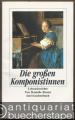 Die großen Komponistinnen. Lebensberichte (= insel taschenbuch 2116).