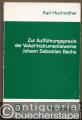 Zur Aufführungspraxis der Vokal-Instrumentalwerke Johann Sebastian Bachs (= Edition Merseburger 1197).