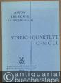 Streichquartett c-Moll (= Anton Bruckner Sämtliche Werke, Band 13/1). Studienpartitur.