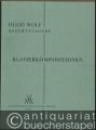Klavierkompositionen (= Hugo Wolf. Sämtliche Werke. Kritische Gesamtausgabe, Band 18).