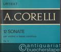 12 Sonate per violino e basso continuo, Op. 5. Parte prima (A: No. 1-3). Urtext.